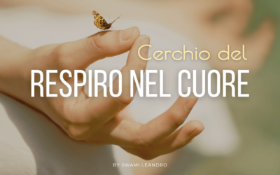 Il Respiro nel Cuore: la chiave per allinearci al nostro vero cammino